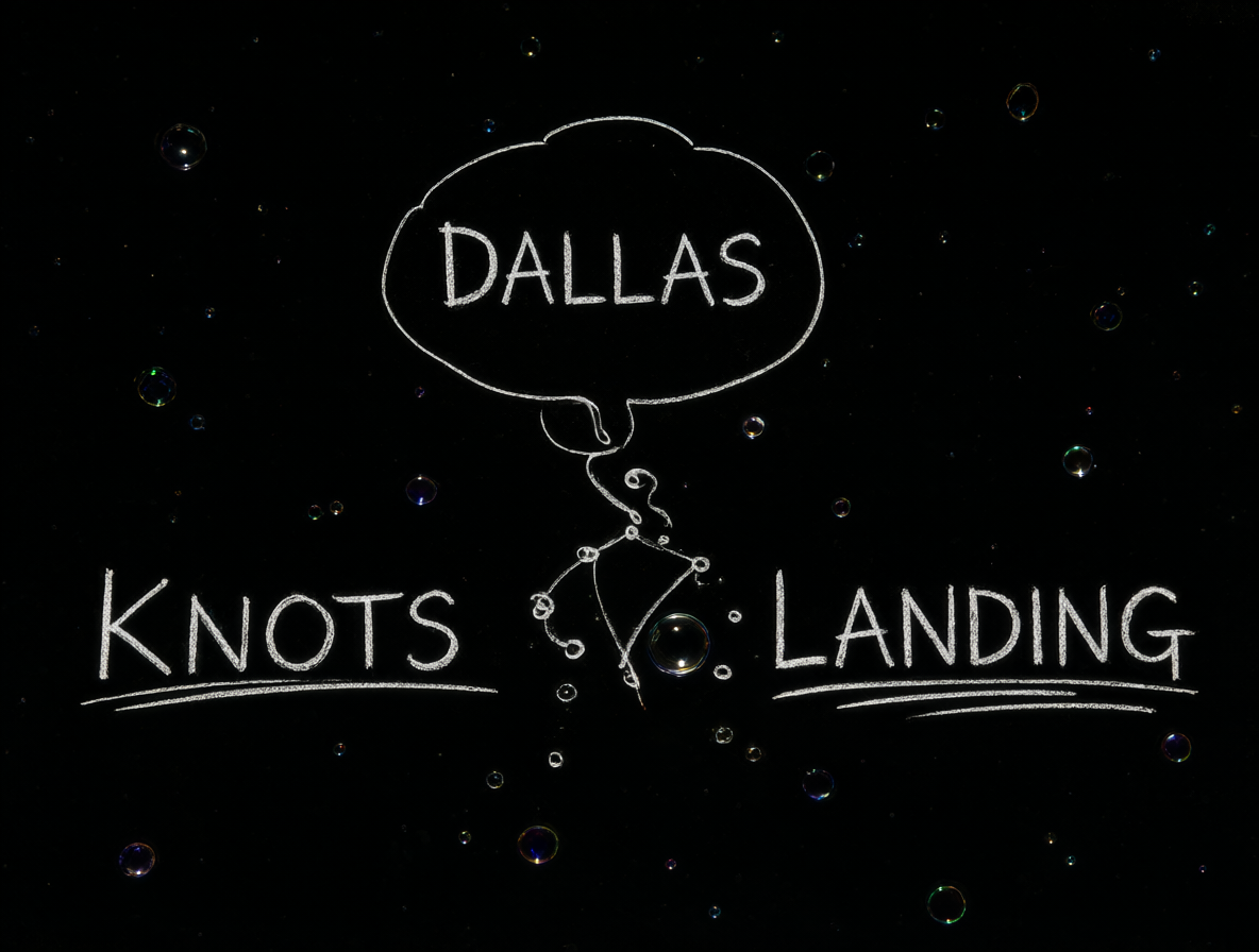 Fondo oscuro con dos burbujas de texto, una dice DALLAS y la otra KNOTS LANDING, mostrando su divergencia.